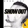 Show Out