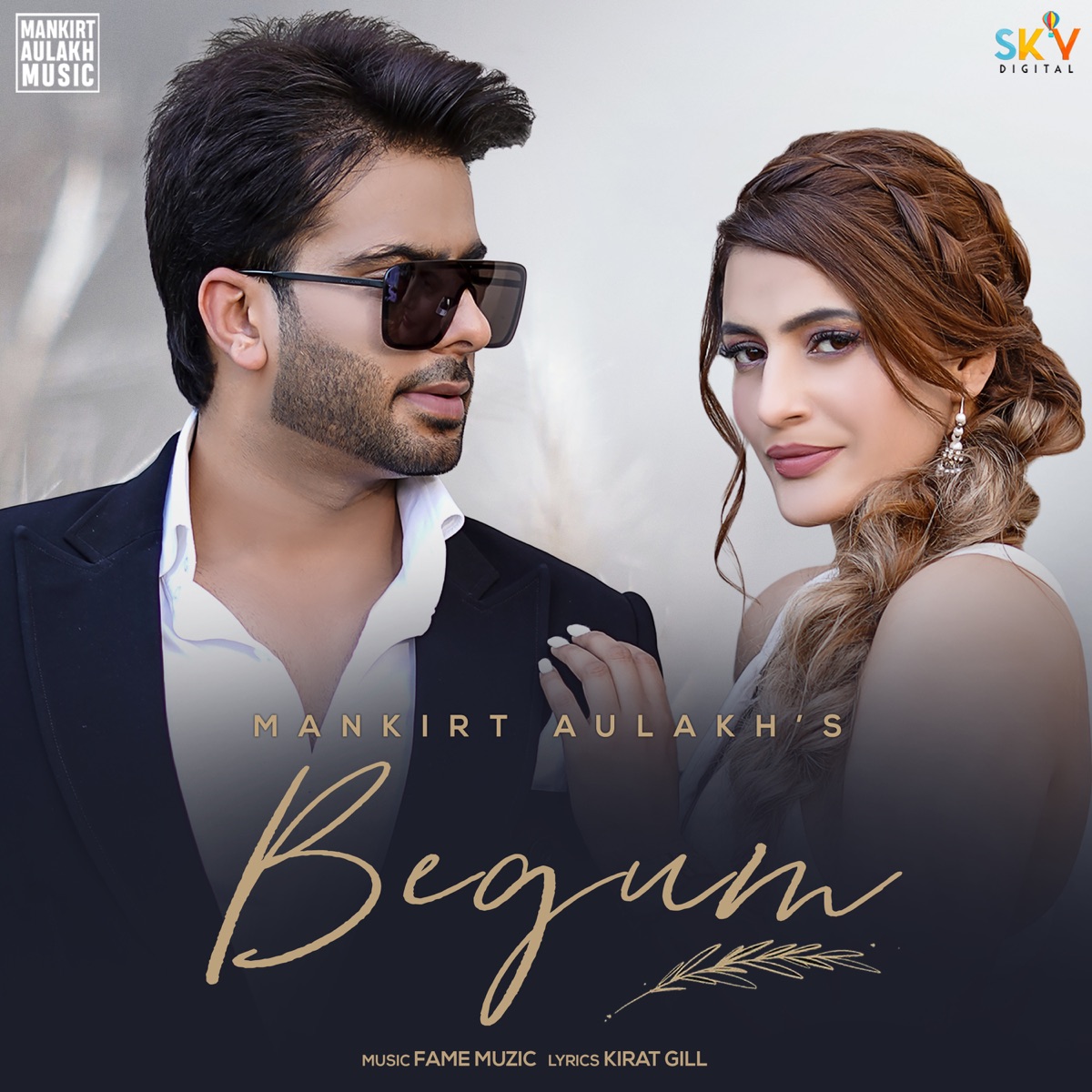 Begum - Single - Album by Mankirt Aulakh - Apple Music