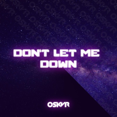 Don't Let Me Down - Single