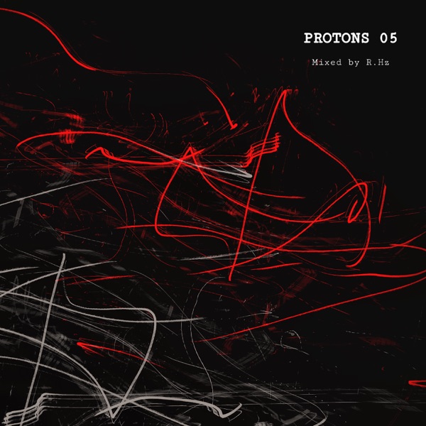 Protons 05 (DJ Mix)