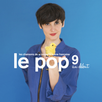 Various Artists - Le Pop 9: Au début artwork