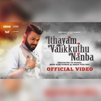 Ithayam Valikkuthu Nanba - Single - Paranjothy