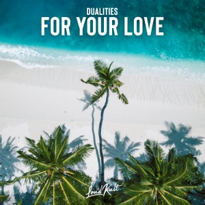 For Your Love - Single