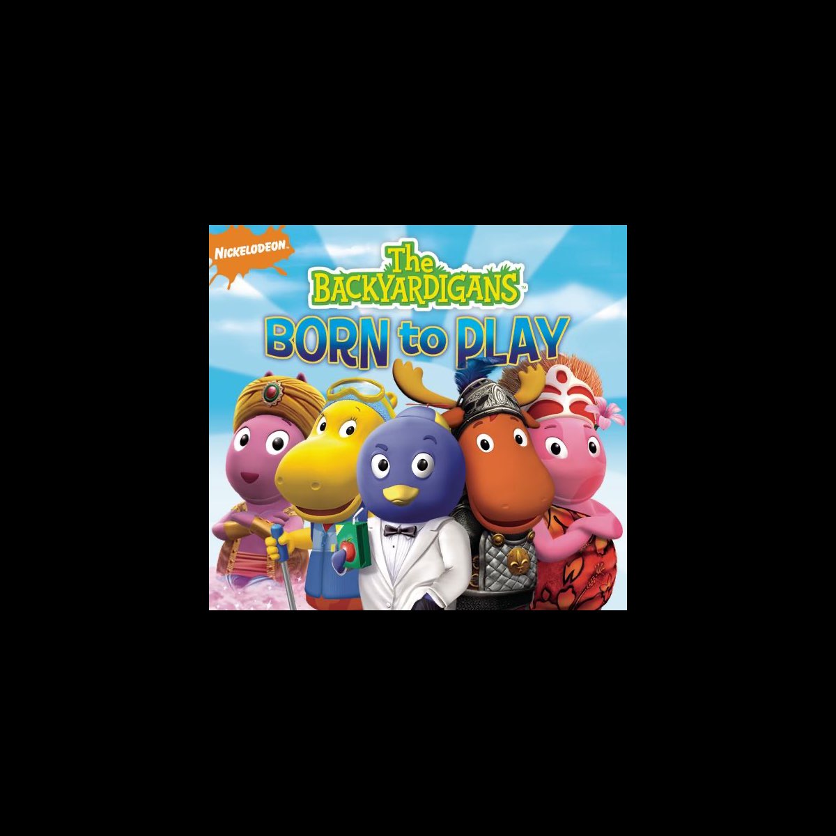 The Backyardigans - Born To Play” álbum de The Backyardigans en Apple Music