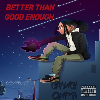 Better Than Good Enough