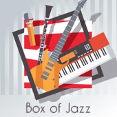 Box of Jazz: Best Smooth Music Collection, Dixie Songs, Swing Rhythms Cafe, Lounge Mood artwork