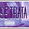 Si Se Trata - Single