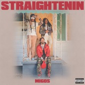 Migos - Straighten