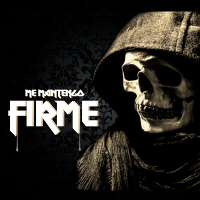 Me Mantengo Firme (feat. Dakota Collin´s & Muchaxo Lepero) - Single