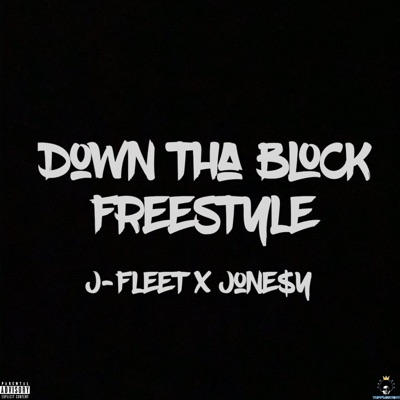 Down Tha Block (Freestyle) (feat. Jone$y) - Single