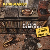 DJ Nu-Mark - Hot In Herre (feat. The Traffic)