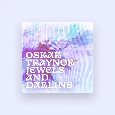 Listen to Oskar Traynor, watch music videos, read bio, see tour dates & more!