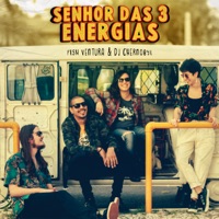 Senhor das 3 Energias - Single - Fish Ventura & DJ Chernobyl