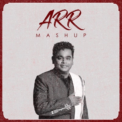 ARR Mashup (feat. Nelcon, Kushanthan, Dineshanth, Mugunthen S, Saravanasundari, Adithi Divya, Amriytha, Avineash Amarnath & AR Yasodharan) - Single