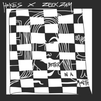 Better In a Month (feat. Zeek Zam) - Single - HOKES