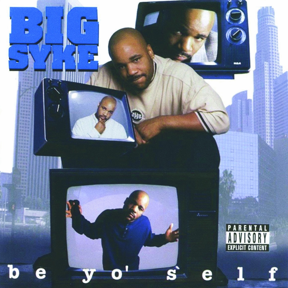 Be Yo' Self - Album by Big Syke - Apple Music