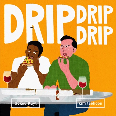 Drip Drip Drip (feat. Gokou Kuyt) - Single