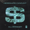 All Designer - HEDEGAARD & Cancun