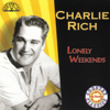 Lonely Weekends - Charlie Rich