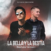 La Bella y la Bestia (feat. Pablo Dazán) - Single - DJ Clau