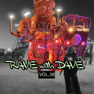 RAVE with DAVE, Vol. 38 by Various Artists album reviews, ratings, credits