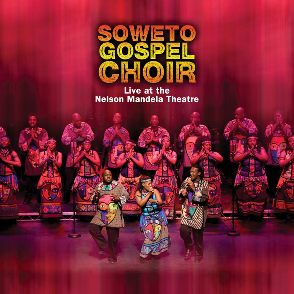 Live at the Nelson Mandela Theatre by Soweto Gospel Choir on Apple Music