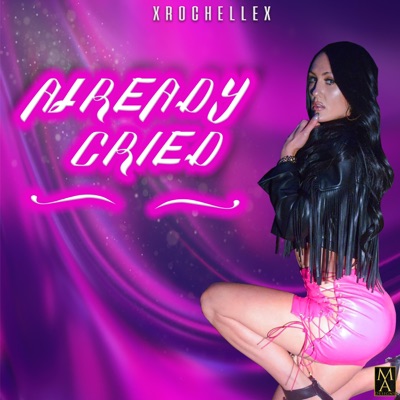 Already Cried - Single