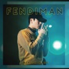 Fendiman - Single, 2018