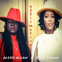 Affirmative (feat. Boog Brown) [Single Version] [Single Version] - Alexis Allon