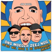 Ons Moeder Zeej Nog (Radio Edit) artwork
