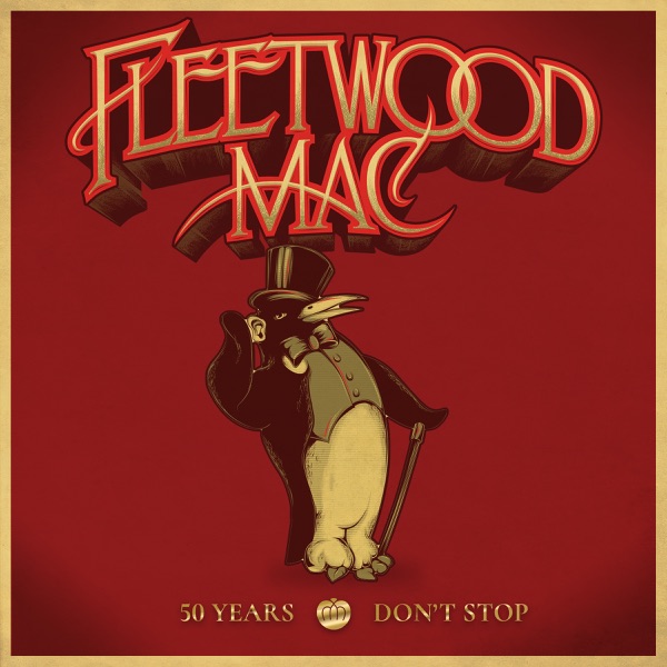 50 Years - Don't Stop - Fleetwood Mac