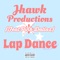 Lap Dance (feat. Pink Dollaz) - Jhawk Productions lyrics