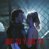 Que tú y que yo (feat. Katia) - Single