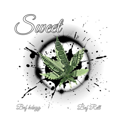 sweet (feat. Bnf Rell) - Single