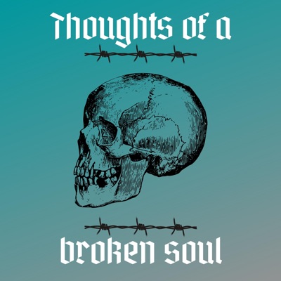 Thoughts of a Broken Soul - EP