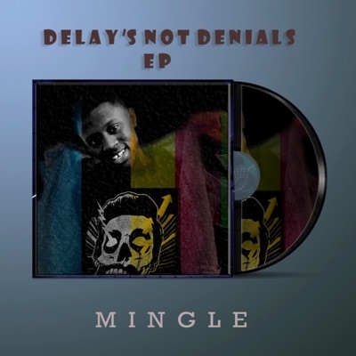 Delay's Not Denials - EP