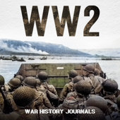 WW2: Spies, Snipers and Tales of the World at War - Daniel Wrinn & War History Journals