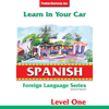 Learn in Your Car: Spanish - Level 1 - Henry N. Raymond