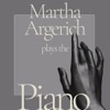 Yan Levionnois  Martha Argerich Plays the Piano