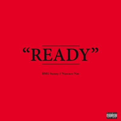 Ready (feat. BMG Sunny) - Single