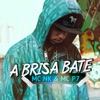 A Brisa Bate - Single