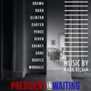 President in Waiting (Original Motion Picture Soundtrack) artwork