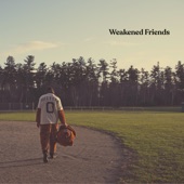 Weakened Friends - What You Like