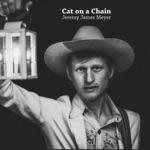 Jeremy James Meyer - Cat On a Chain
