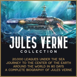 Jules Verne Collection: 20,000 Leagues Under the Sea, Journey to the Center of the Earth, Around the World in 80 Days and a Complete Biography of Jules Verne (Unabridged)