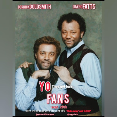 Yo Fans (Hol' Up) (feat. Daygo Fatts) - Single