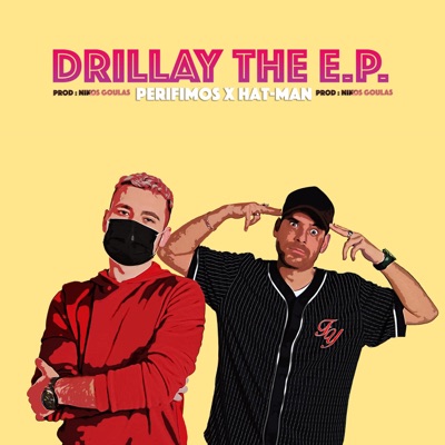 "Drillay" The EP (feat. HatMan & Nikos Goulas)