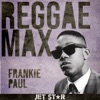Reggae Max: Frankie Paul, 1996