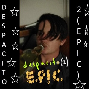 Despacito 2 (Epic)