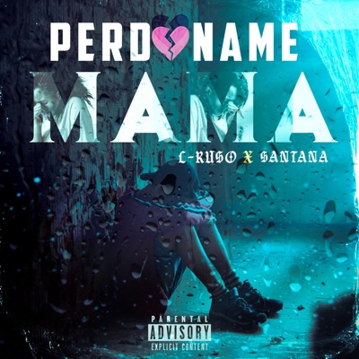 Perdóname Mamá (feat. L-Ruso) - Single